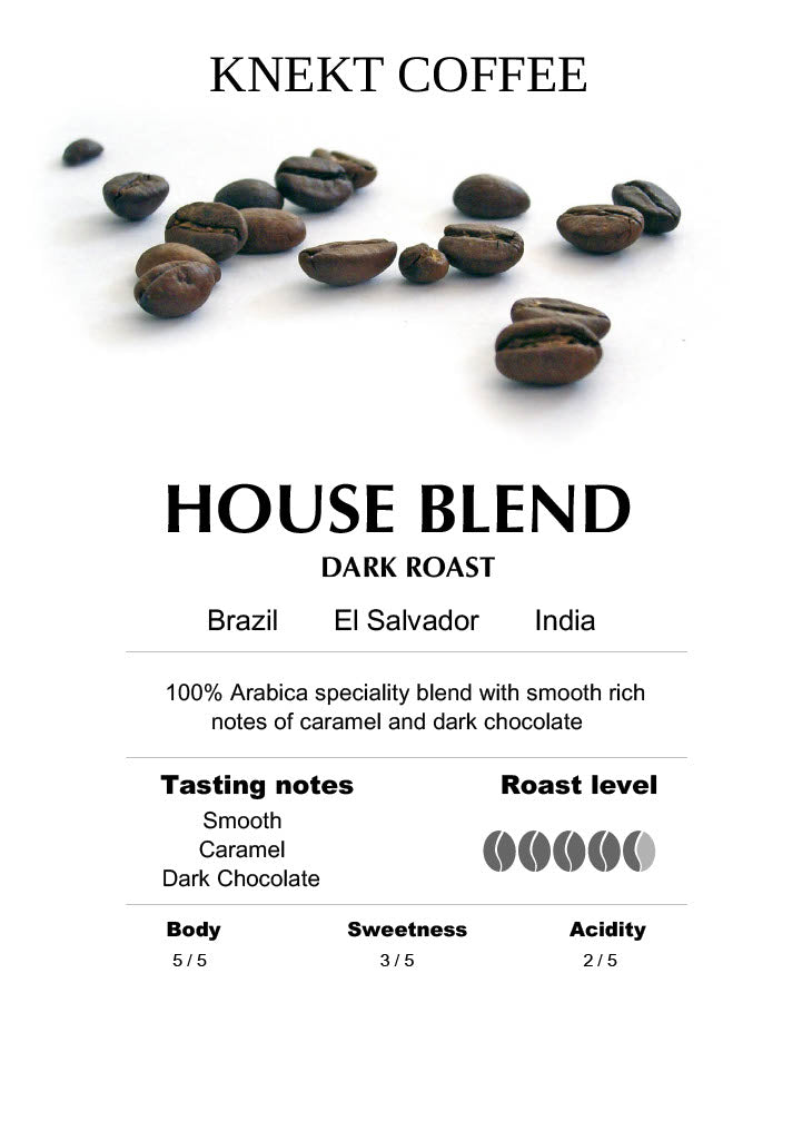 HOUSE BLEND DARK ROAST - KNEKT COFFEE